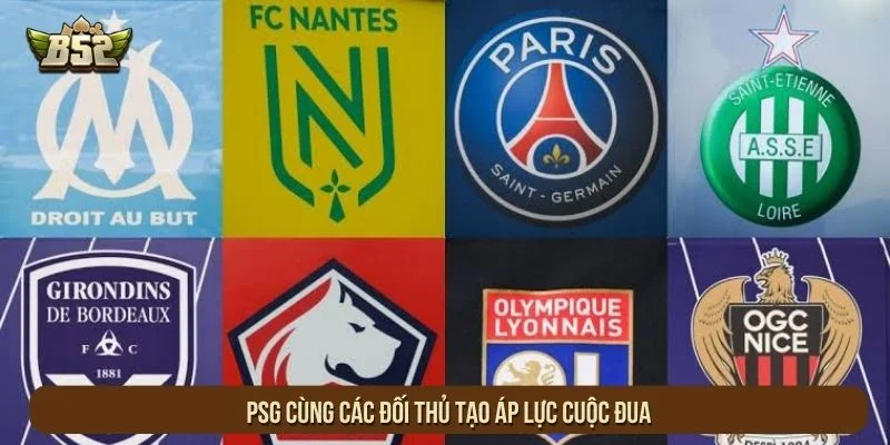 PSG cùng các đối thủ tạo áp lực cuộc đua